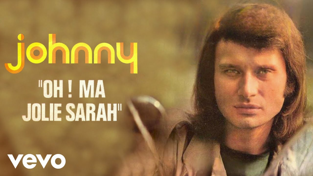 Johnny Hallyday - Oh ma jolie Sarah (Audio Officiel)