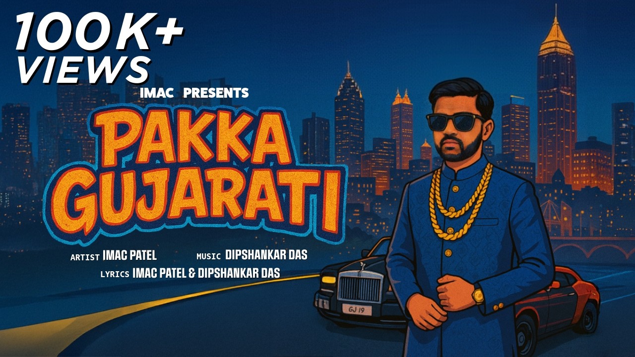 Pakka Gujarati &ndash; Gujarati Rap Anthem 2025 | IMAC Patel x Dipshankar Das | Desi Hip Hop