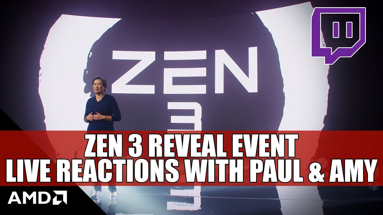 Zen 3 Reveal with Paul & Amy! When Gaming Begins Ryzen 5000 Event