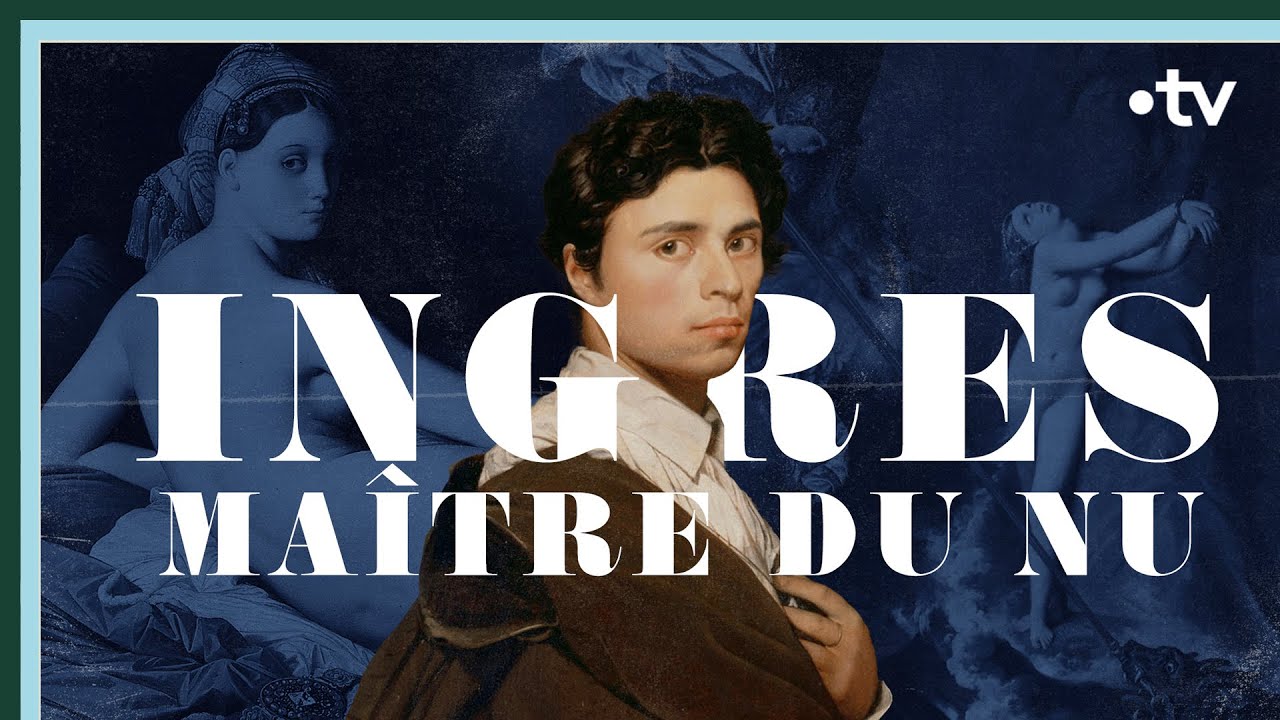 Ingres, le maître du nu - Culture Prime