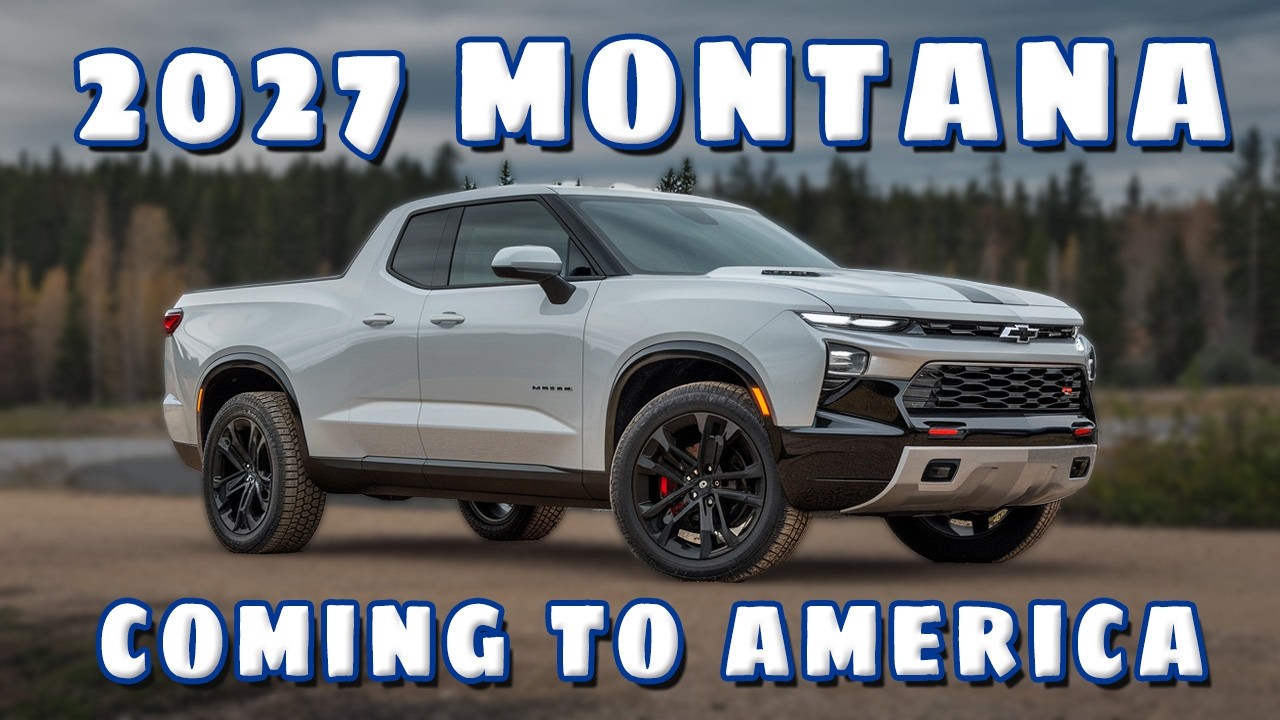 Совершенно новый Chevy Montana 2027 года: все, что нужно знать, прежде чем он появится на дорогах...