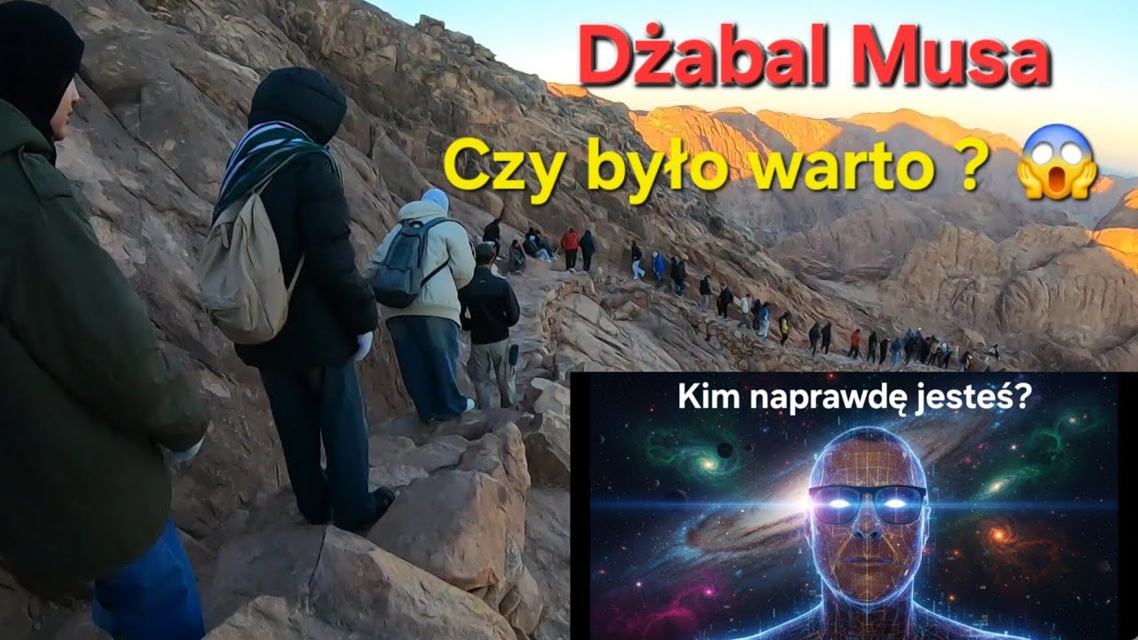EGIPT G&oacute;ra Synaj 2285. 🏔Całe zejście 🕊😎 Czy wiesz kim jesteś? 