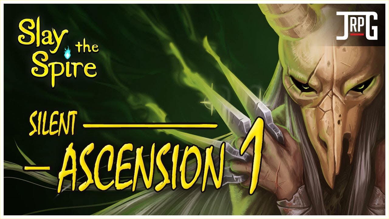 Slay the Spire - Ascension Mini Series - SILENT  [ASCENSION LEVEL 1]