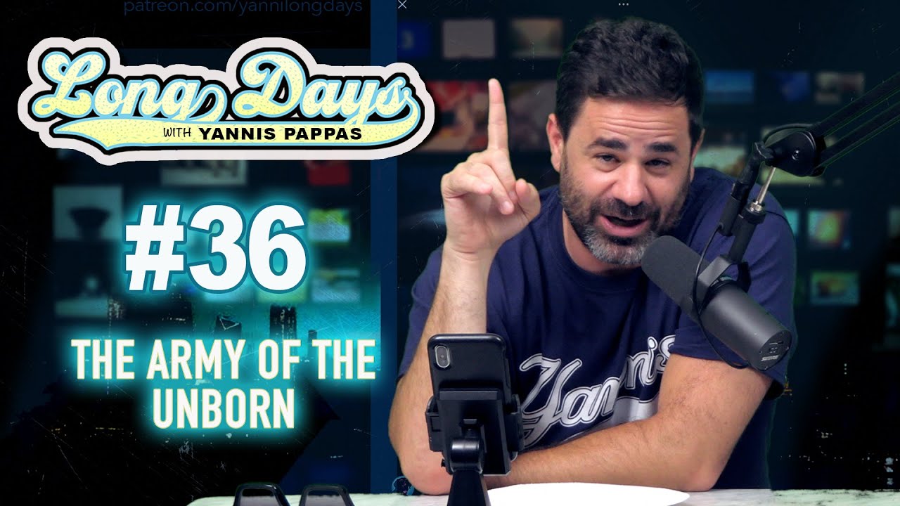 The Army of the Unborn - LongDays with Yannis Pappas - Episode 36