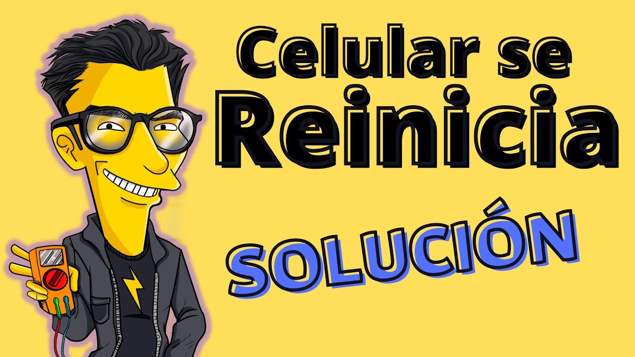 💯🎖️Móvil se Reinicia y no es Software...