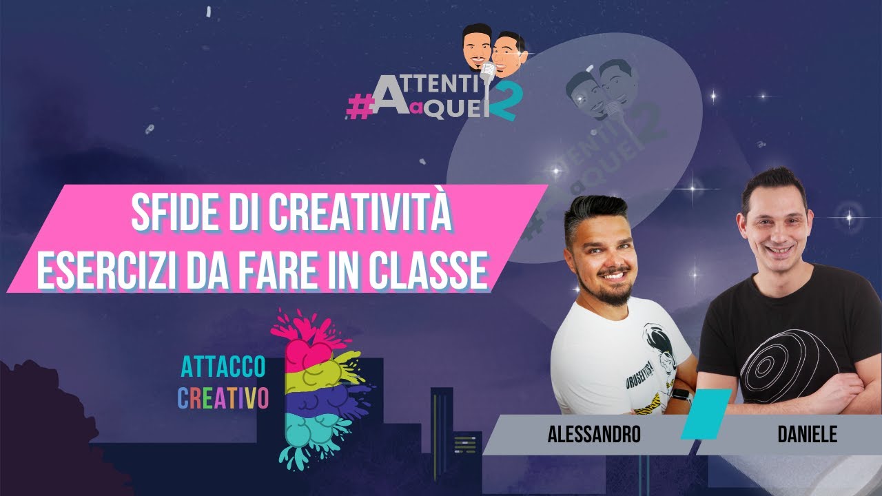 Sfide di creatività da fare in classe: ospite speciale @LucaScalzullo  [Attenti a quei 2]