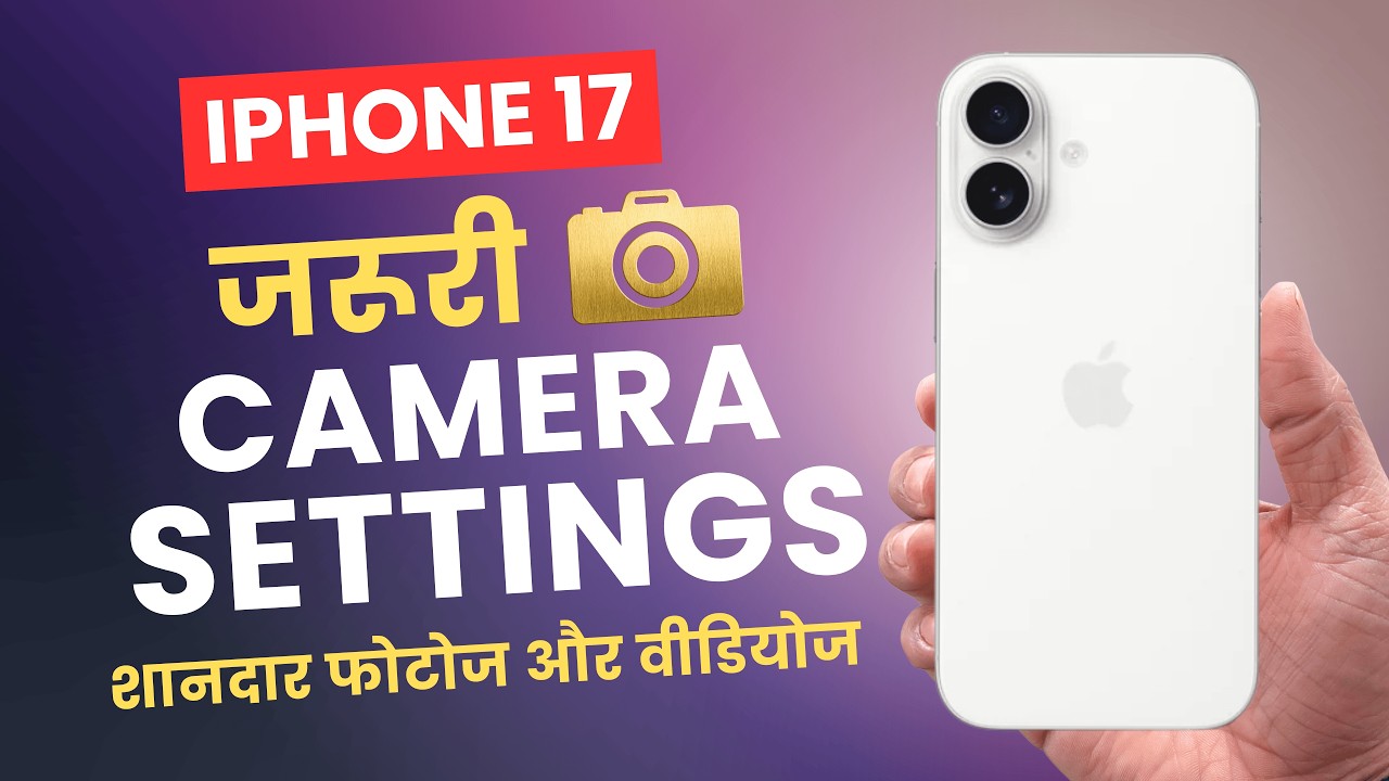 iPhone 17 Hidden Camera Settings & Features - Tips And Tricks For Better Photos & Videos