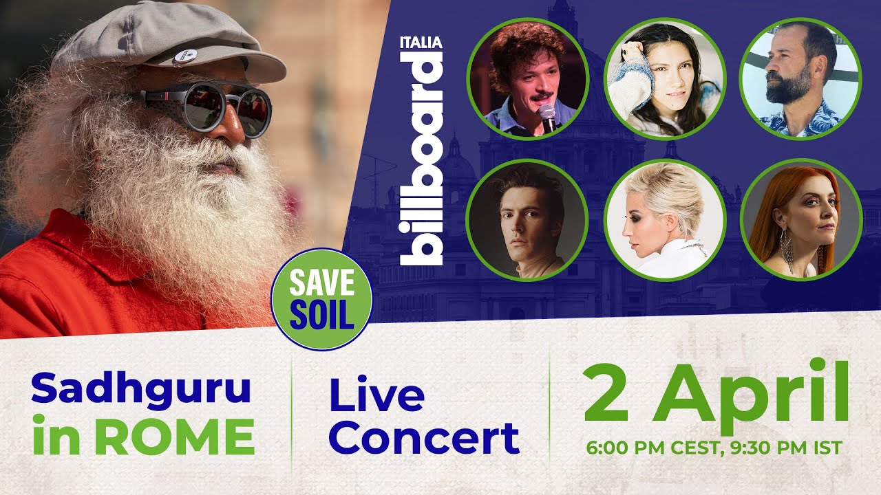 Sadhguru in Rome | Live Concert by Musicians - #SaveSoil | 2 April | 6:00 PM CEST | 9:30 PM IST