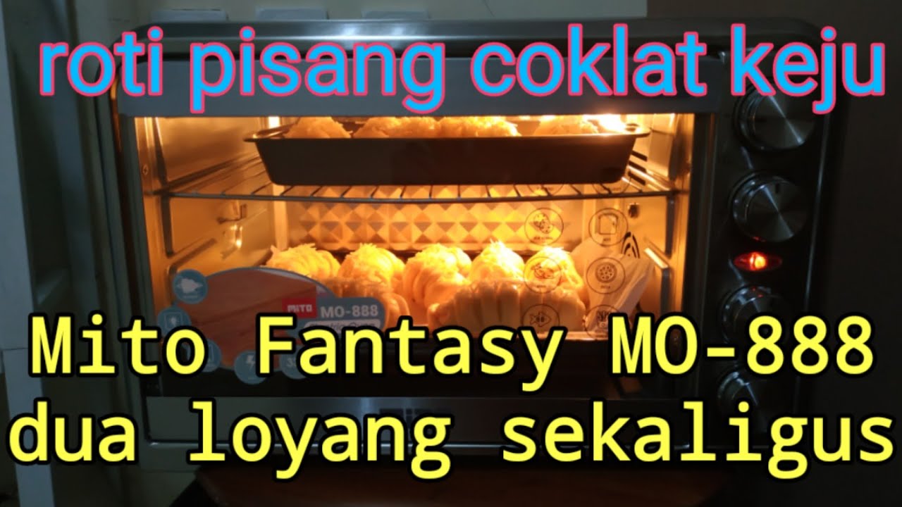 Membuat roti pisang coklat keju - sekali panggang langsung dua loyang - Mito Fantasy MO-888