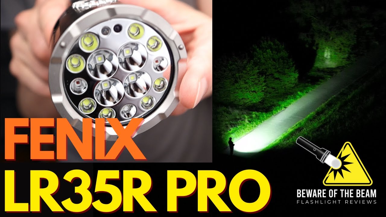 Fenix LR35R Pro 10.000 Lumen flashlight review and beamshots