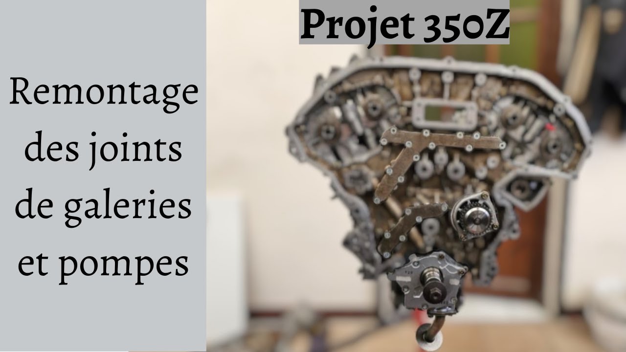 Projet 350Z : Remontages des joints de galeries et des pompes