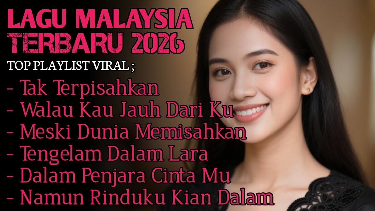 LAGU MALAYSIA TERBARU 2026 - PALING SEDIH MENYAYAT HATI [ FULL ALBUM ]