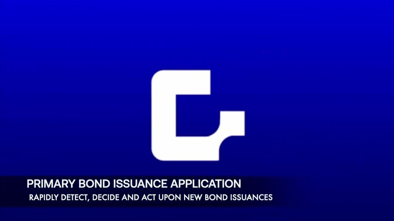 The Primary Bond Issuance Application - Detect, decide and act upon bond issuances