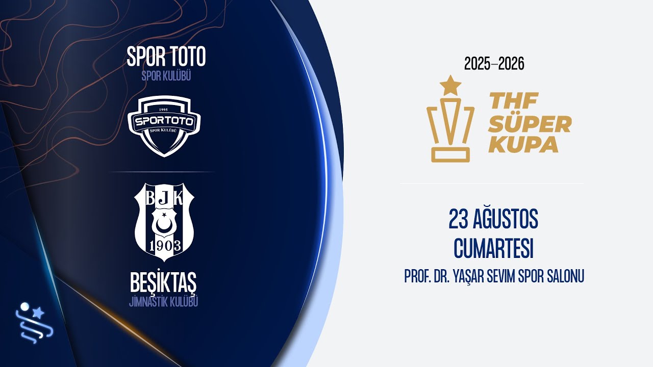 SPOR TOTO SK - BEŞİKTAŞ JK  | Süper Kupa Yarı Finali