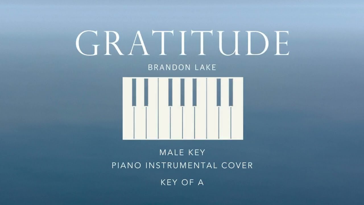 GRATITUDE | Brandon Lake - [Male Key of A] Piano instrumental Cover by Gershon Rebong