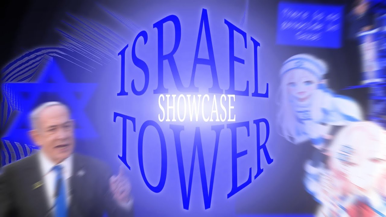 (BOTTOM-MID HORRIFIC) Israel Tower - Full Showcase