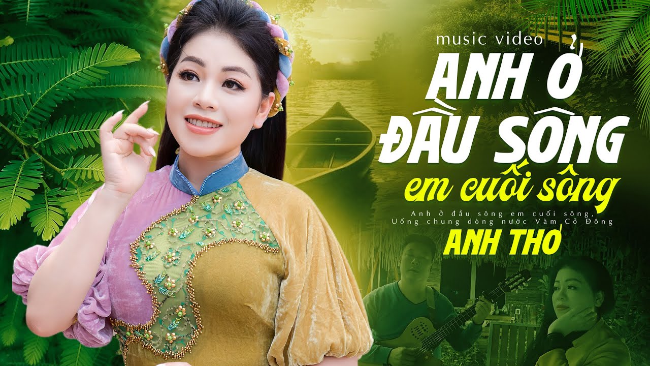 Anh Ở Đầu Sông Em Cuối Sông - Anh Thơ & Guitar Đức Nhã | St: Phan Huỳnh Điểu