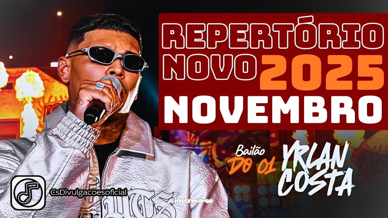 YRLAN COSTA BAILÃO DO 01 - REPERTÓRIO NOVO NOVEMBRO 2025