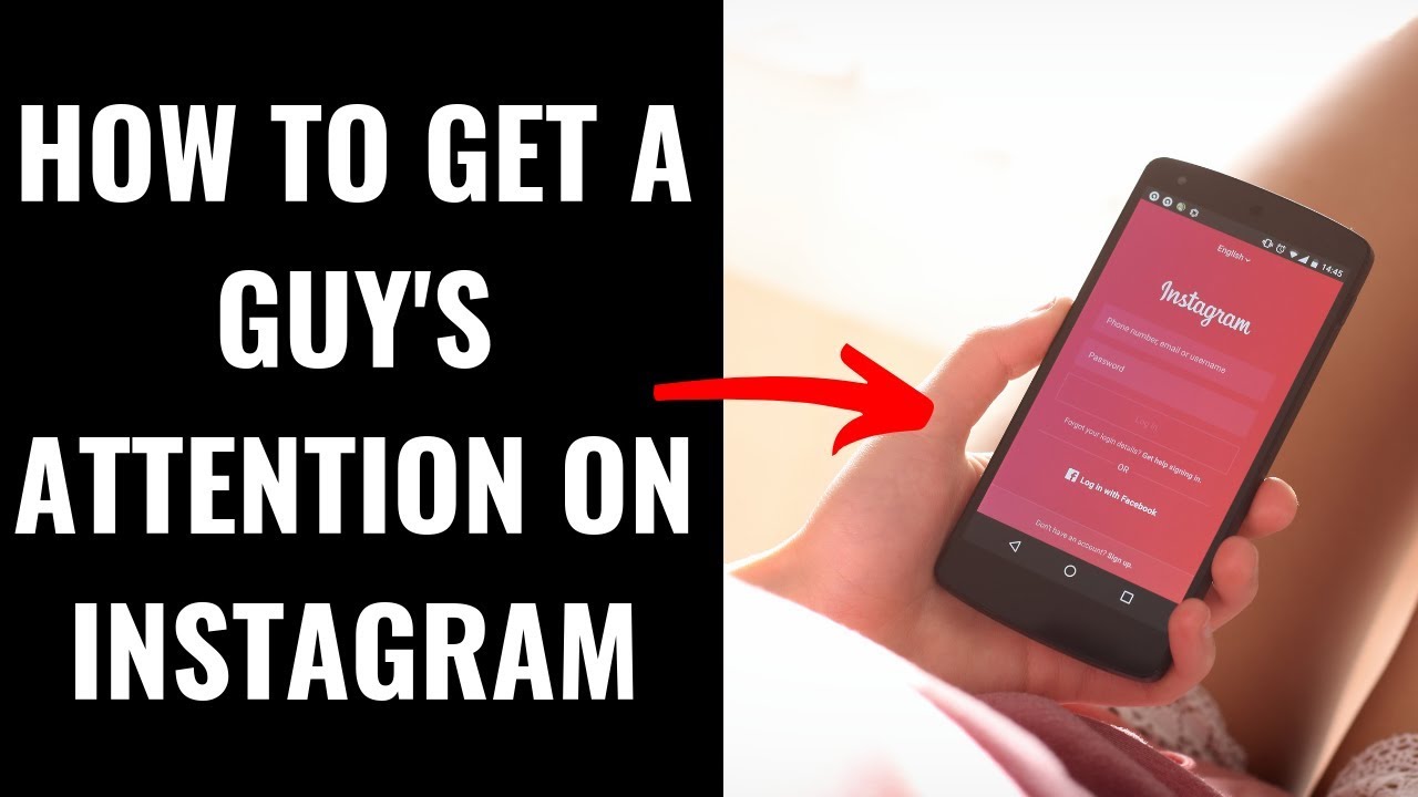 How To Get A Guy's Attention On Instagram