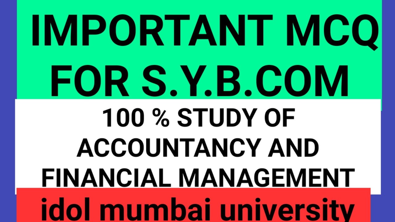 IMPORTANT MCQ pdf  OF ACCOUNTANCY | S.Y.B.COM |MUMBAI UNIVERSITY EXAM NOVEMBER 2020 | idol student |