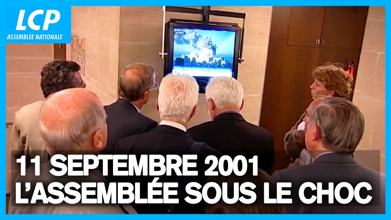 11-Septembre 2001 : l&rsquo;Assembl&eacute;e nationale sous le choc, c&rsquo;&eacute;tait sur LCP