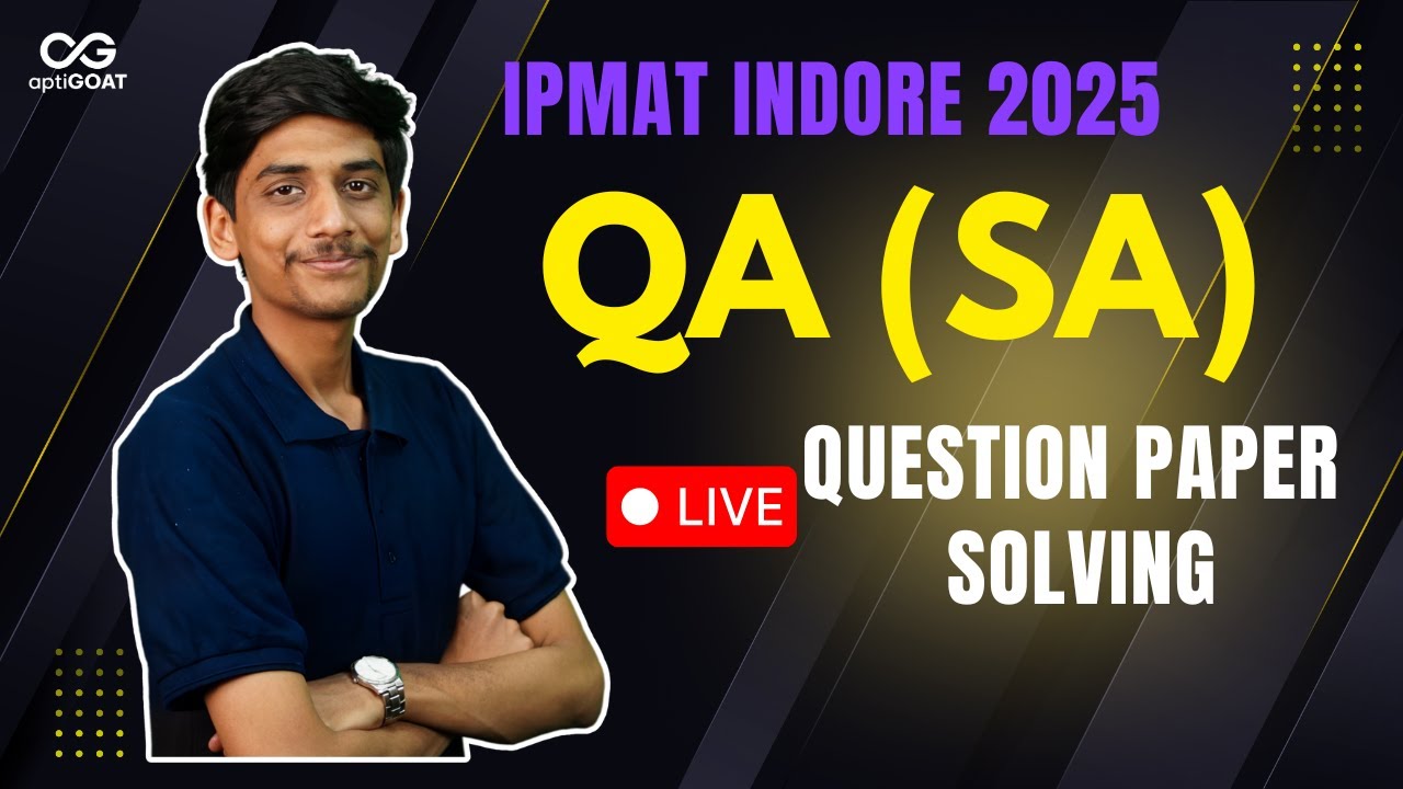 Live Solving Actual IPMAT Indore 2025 SA Questions | #ipmat2025 #ipmatquant
