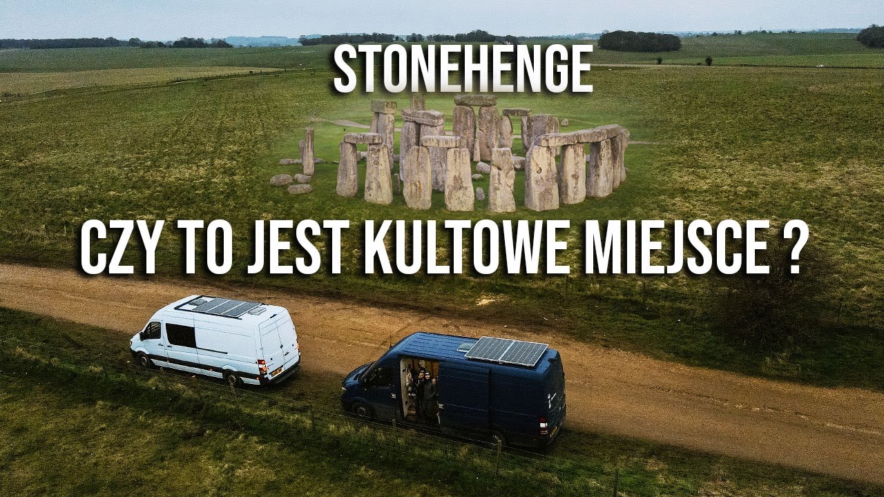 Stonehenge - Czy warto zobaczyć ? Podr&oacute;że kampervanem | Vanlife #73