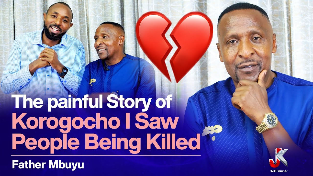 THE PAINFUL STORY OF KOROGOCHO - FATHER MBUYU