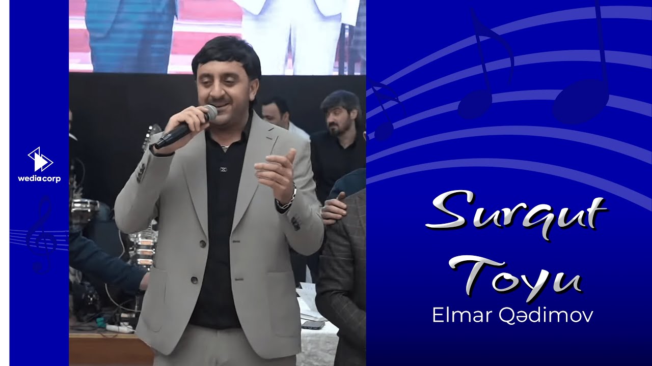 Elmar Qədimov Müşfiq Cənnətov Şirvan Şikəstəsi Surqut toyu 2025