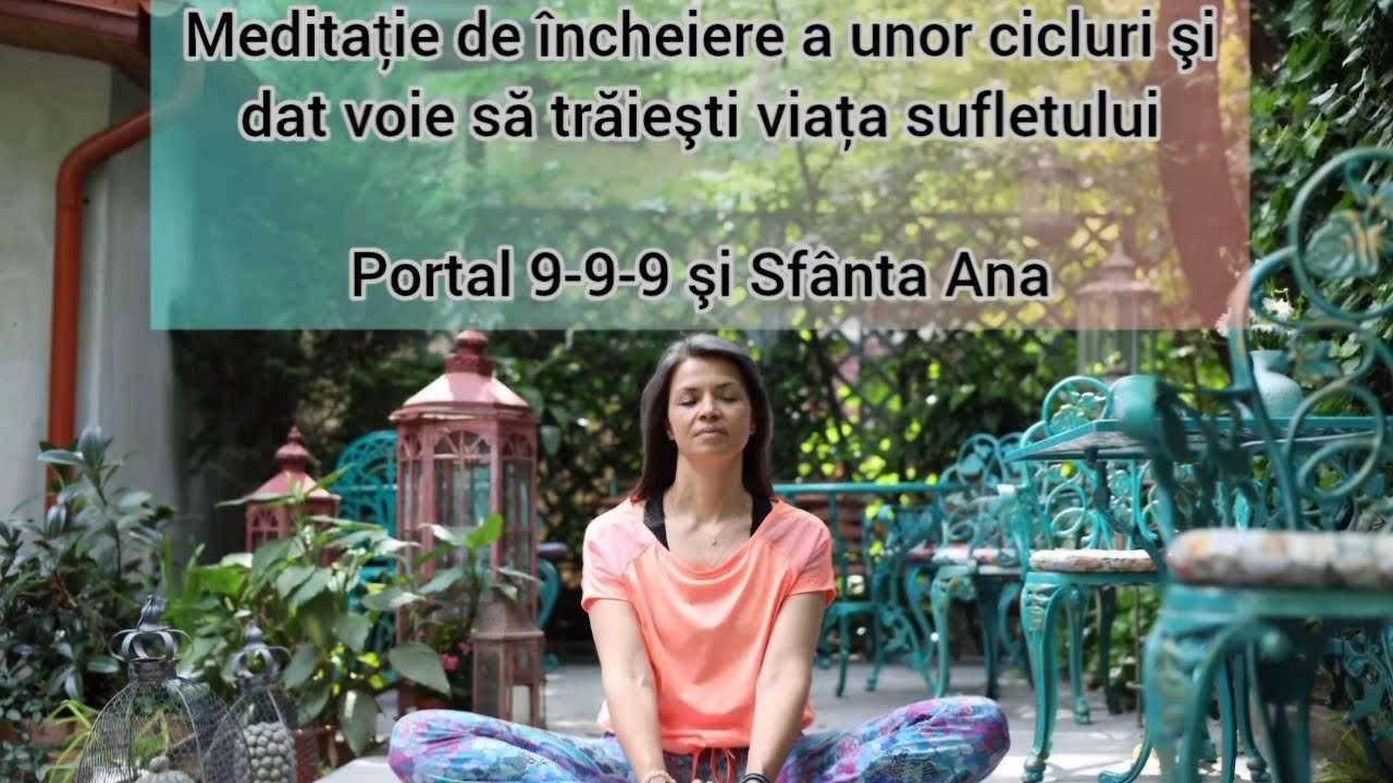 Meditație de încheiere a unor cicluri şi dat voie să trāieşti viața sufletului