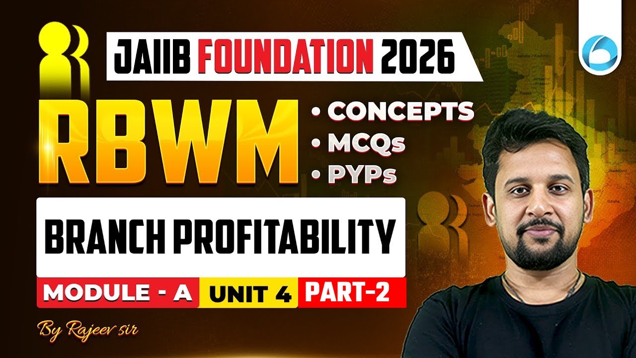 JAIIB RBWM Module A Unit 4 Part -2 | Branch Profitability | JAIIB Foundation 2026 | JAIIB Oliveboard
