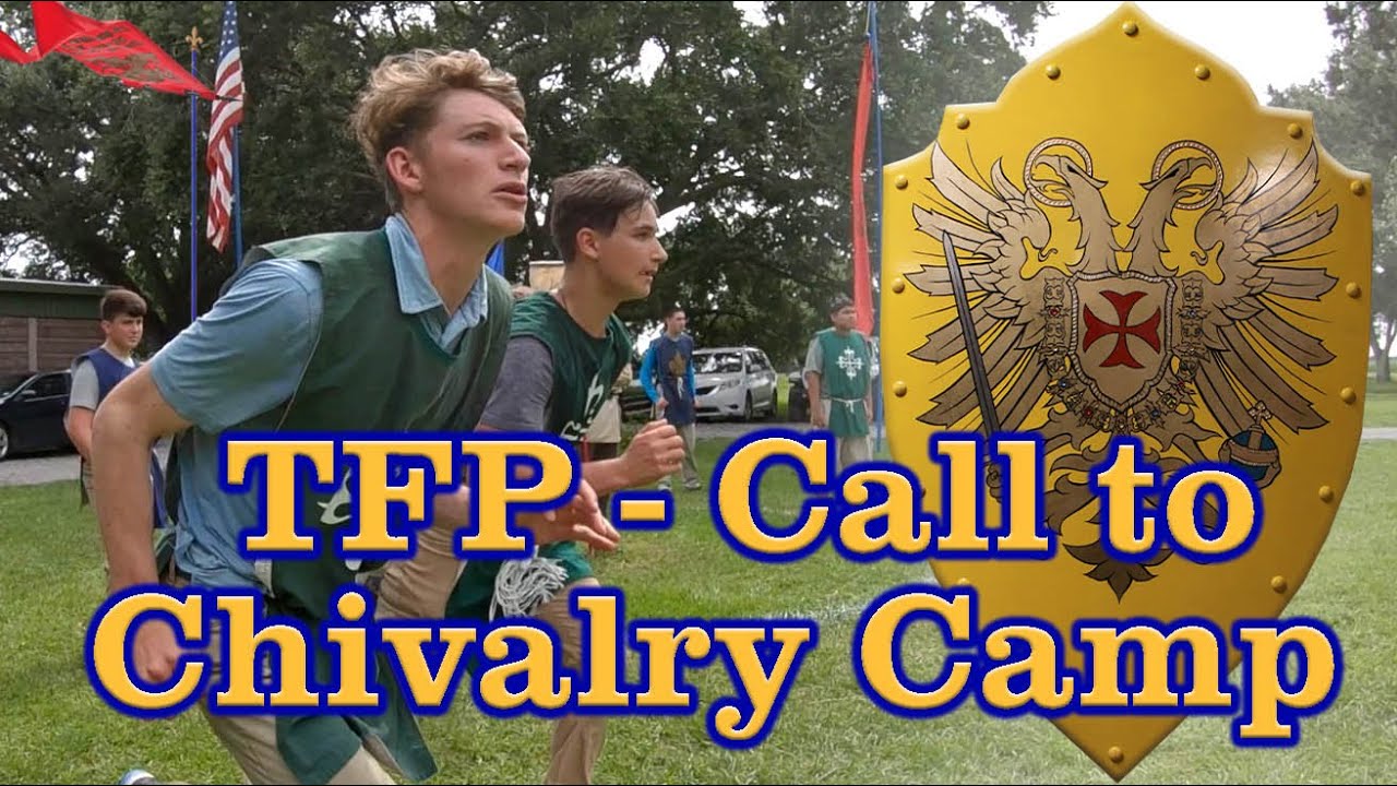 TFP Call to Chivalry Camp LA 2021- TFP Student Action South