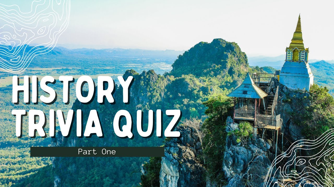 History Trivia Quiz ୲ Part 1 ୲ History Quiz for Family and Friends - Level: Medium