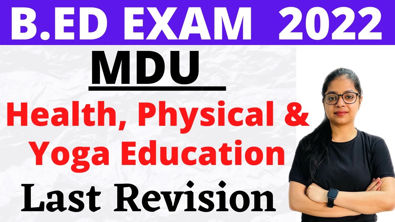 Health, Physical & Yoga Education last time revision  | MDU B.ED 2nd Year exam 2022