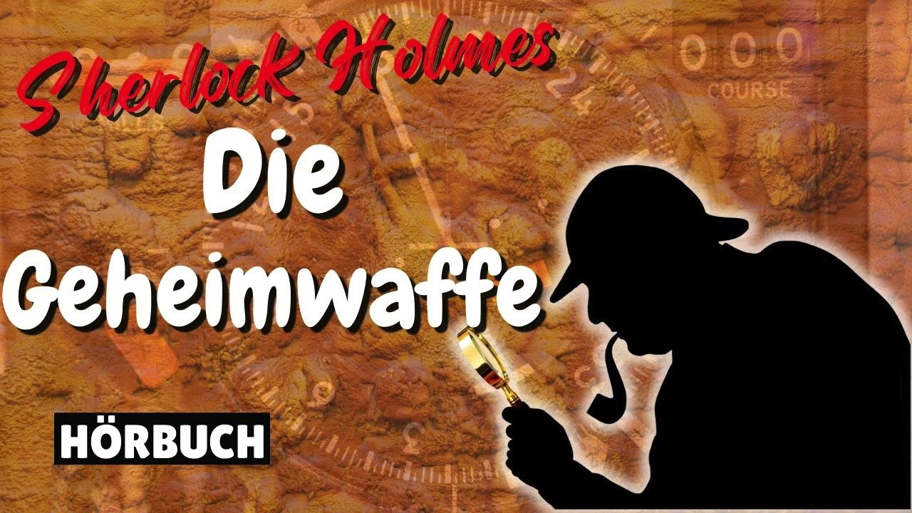 Sherlock Holmes -  Die Geheimwaffe (Hörbuch)