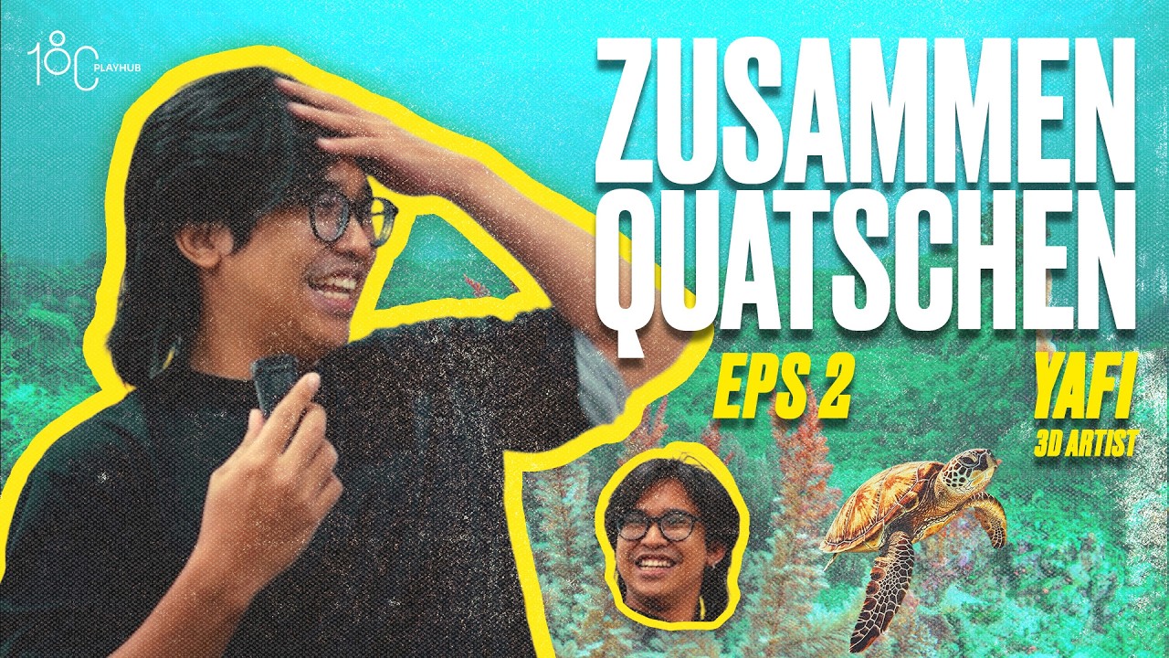 ZUSAMMEN QUATSCHEN - Episode 2 | YAFI THE 3D ARTIST