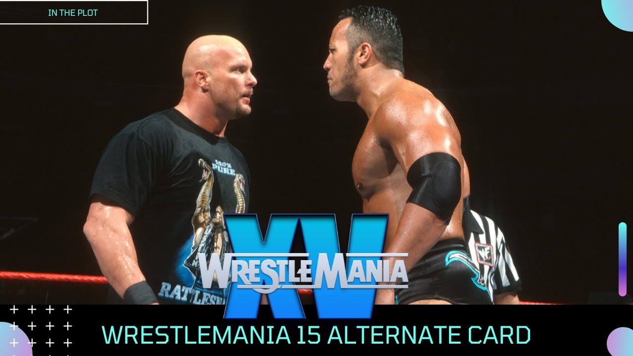 WWE ALTERNATE BOOKINGS: Wrestlemania XV (1999)