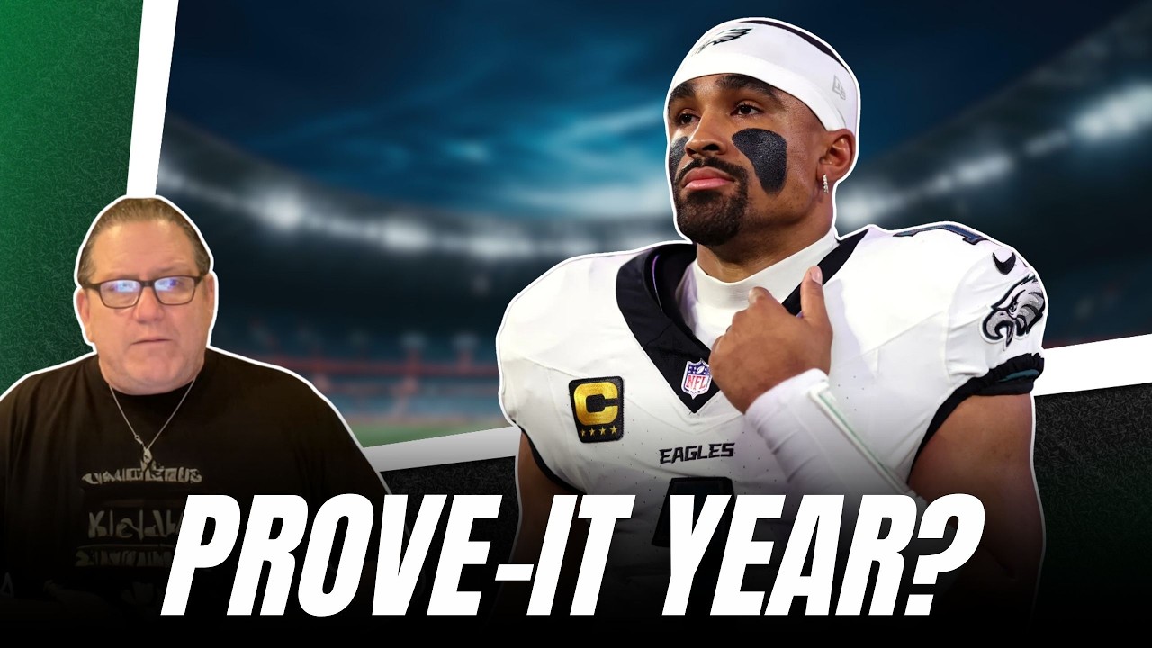 Is 2026 a PROVE-IT Year for Jalen Hurts?