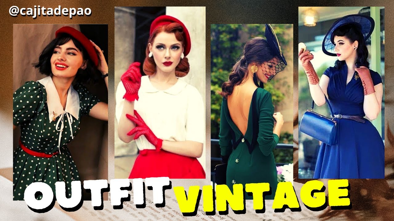 Moda Vintage Inspiración en Outfits Vintage Moda y Estilo Mujer Looks Vintage  (cómo llevarlo)