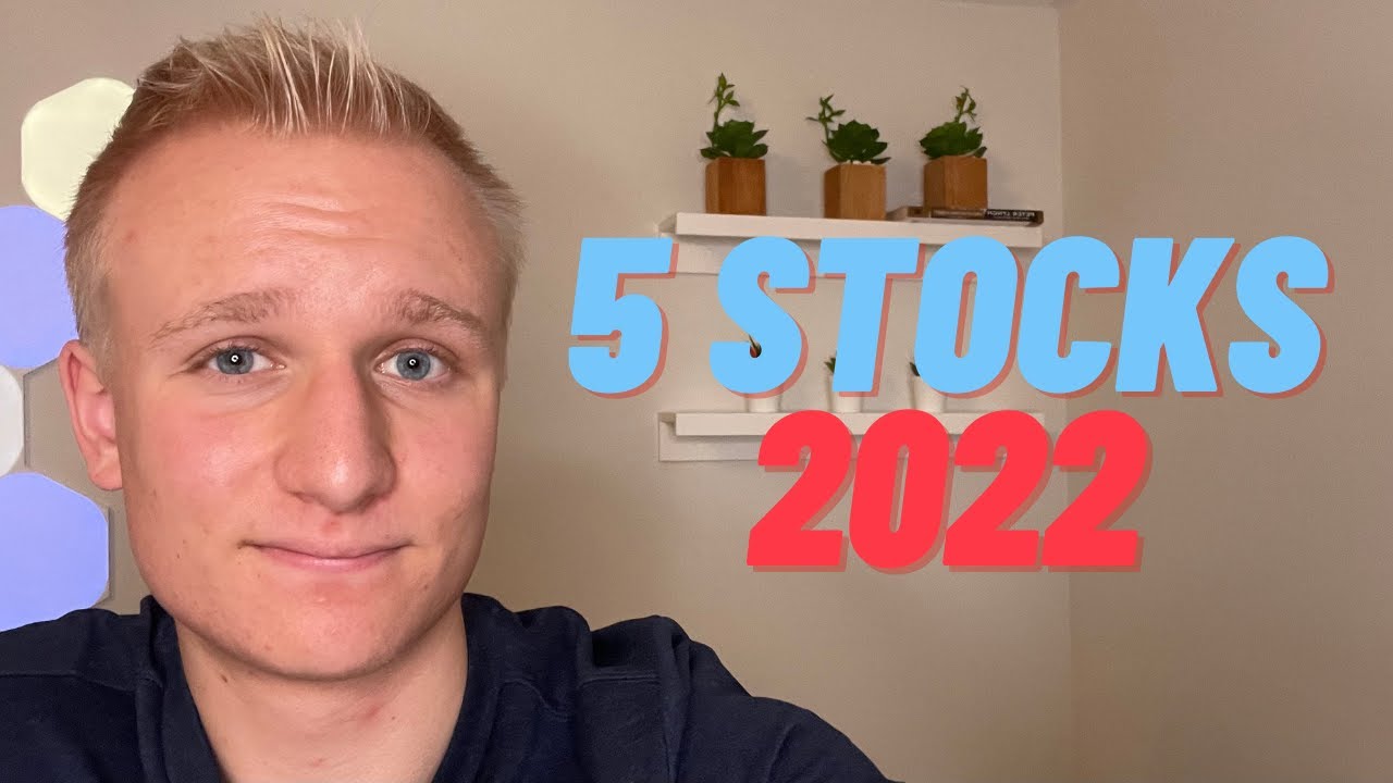 5 Stocks I'm Buying in 2022!!