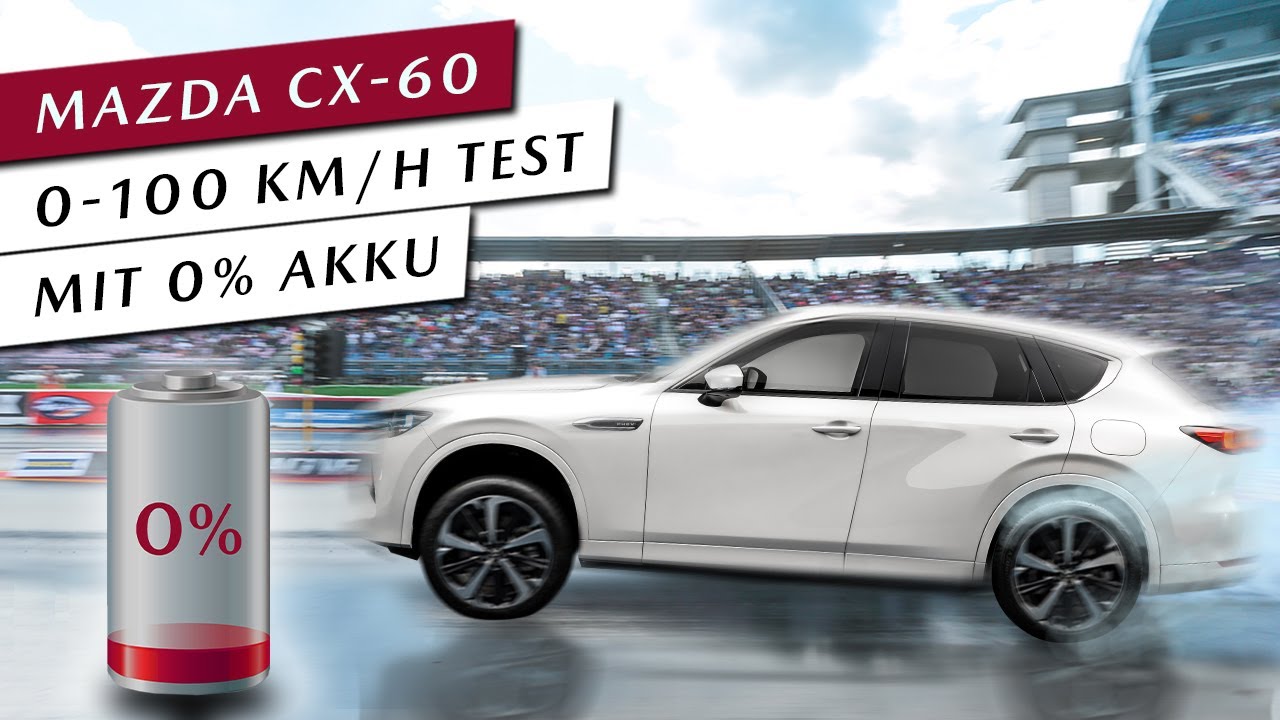 Mit 0% Akku | Mazda CX-60 2.5 PHEV AWD | Beschleunigung 0-100 km/h | Schuster Automobile