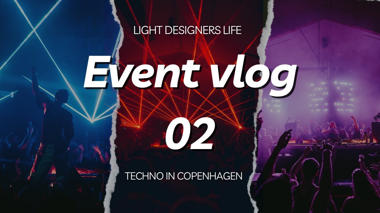 Lighting Designers life: Event VLOG no 02 TECHNO in Copenhagen