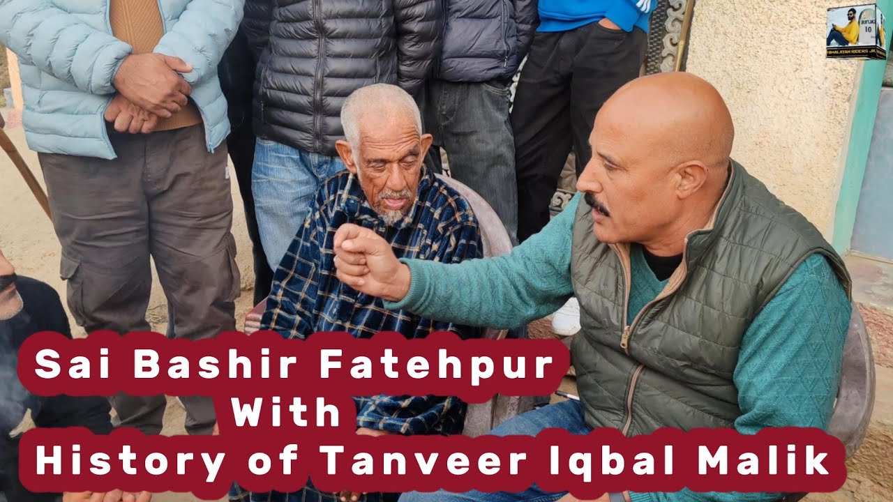 Sai Bashir Fatehpur with History of Tanveer Iqbal Malik || History of Sai Bashir |