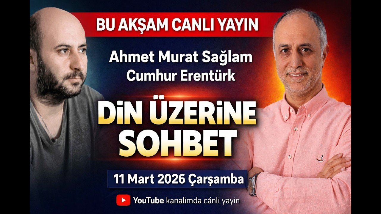 Cumhur Erentürk ile din üzerine çeşitli konuları konuşuyoruz