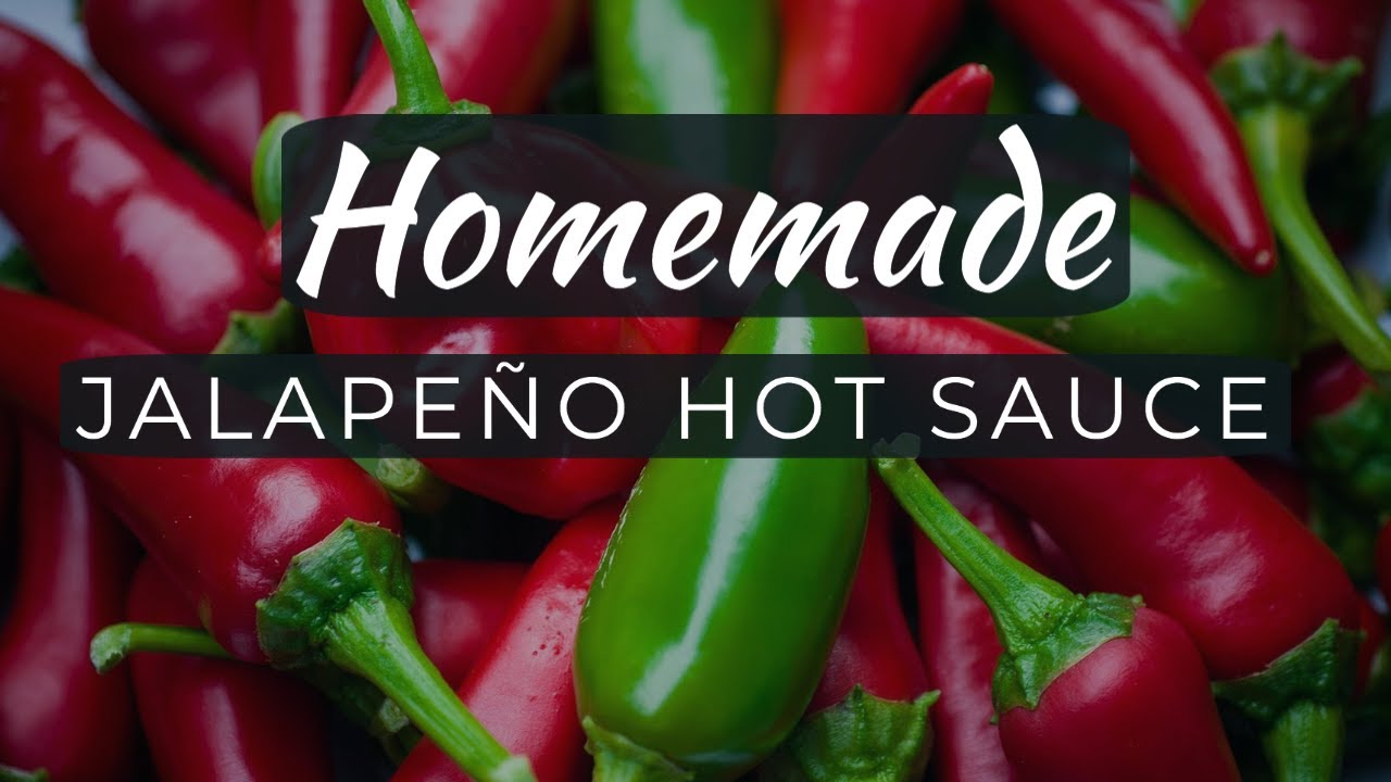 Homemade Jalapeño Hot Sauce