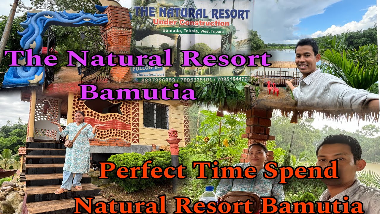 The Natural Resort Bamutia || Perfect Time Spend Natural Resort Bamutia