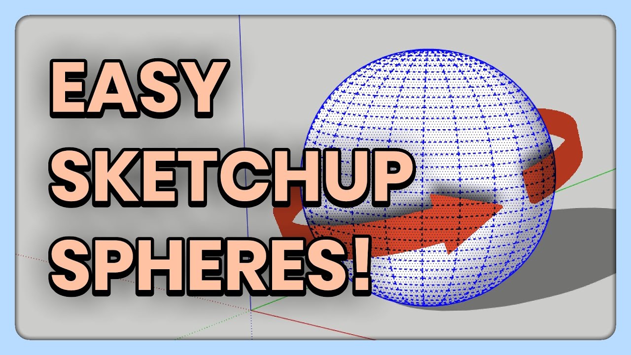 Как создать сферу в SketchUp