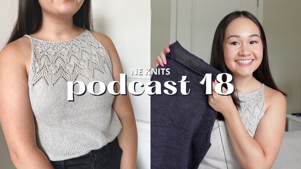 podcast 18 | finished kuutar top, oslo hat with peer gynt, and an almost-finished audrey top