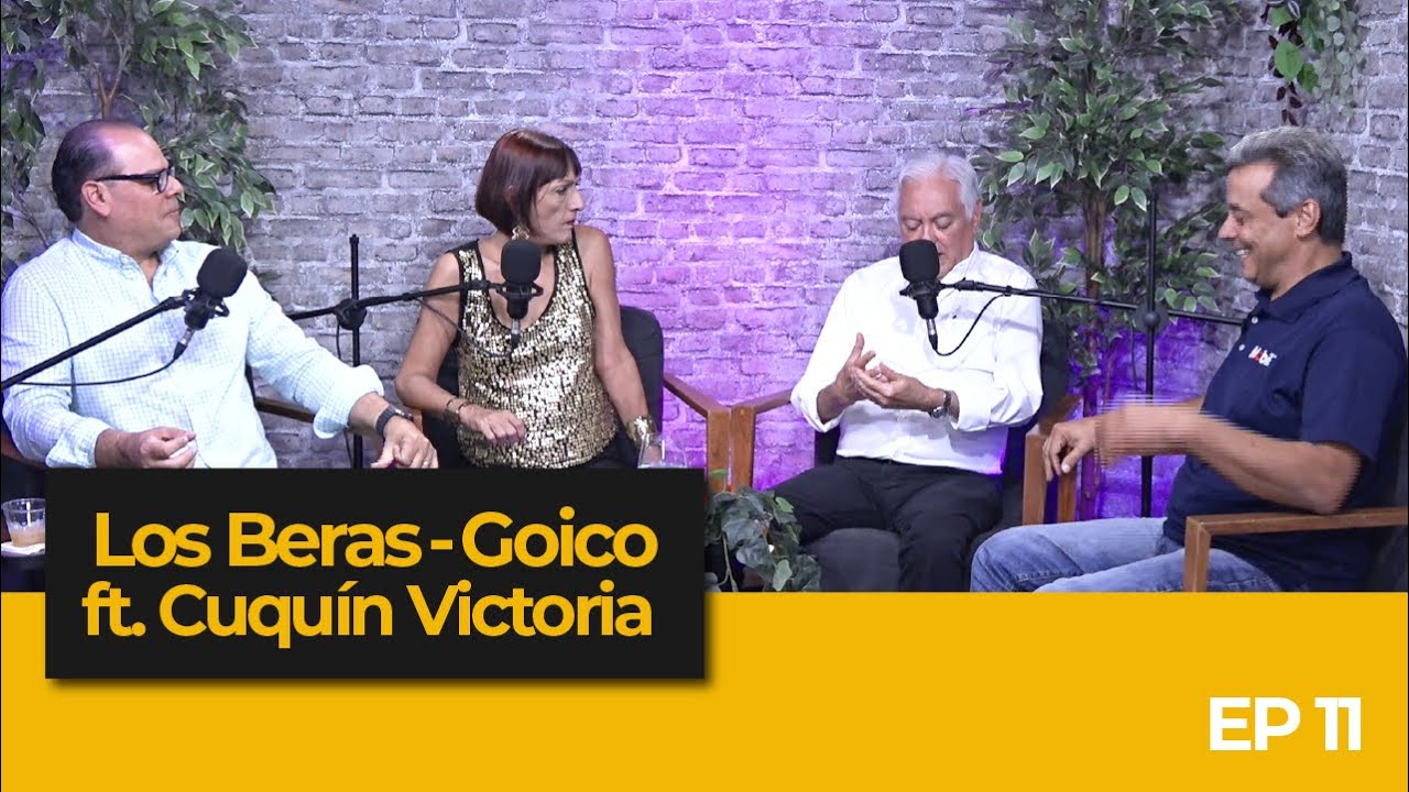 EP#11: Los Beras-Goico ft. Cuquín Victoria