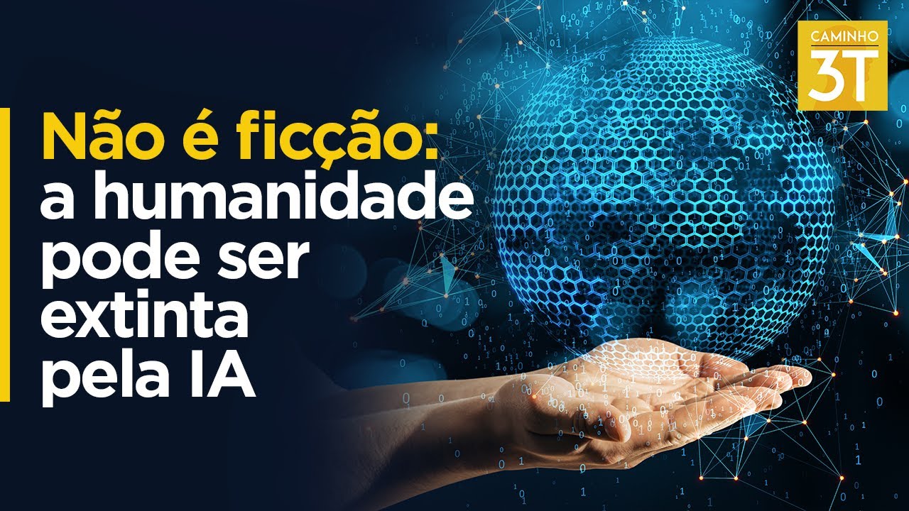 Não é ficção: a humanidade pode ser extinta pela IA